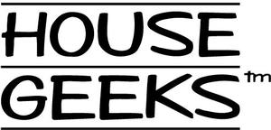 House Geeks™